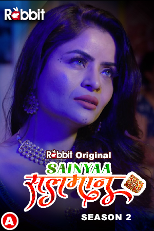 Sainyaa Salman 2023 RabbitMovies S02 Part 1 Hindi Web Series 1080p HDRip 850MB Download
