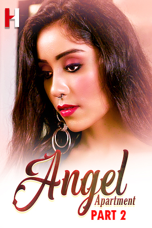 Angel Apartment 2023 HuntCinema S01 EP03 Hindi Web Series 720p HDRip 100MB Download