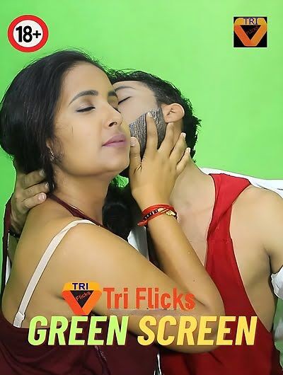 Green Screen 2023 Triflicks S01E01 Hindi Web Series 1080p HDRip 450MB Download