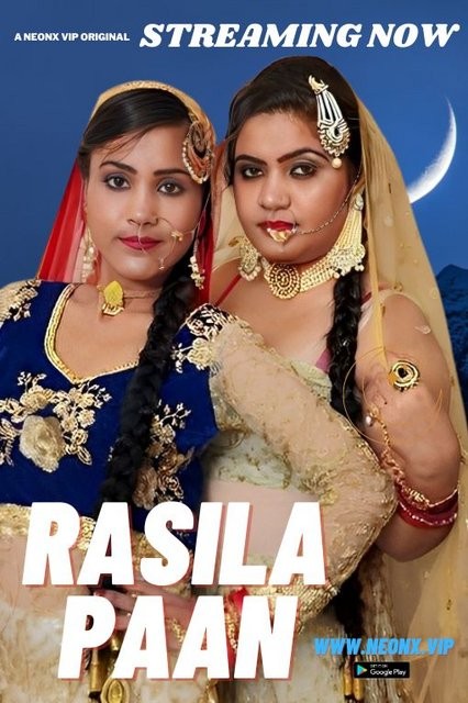 Rasila Paan 2023 Hindi NeonX Originals Short Film 200MB HDRip 480p Download