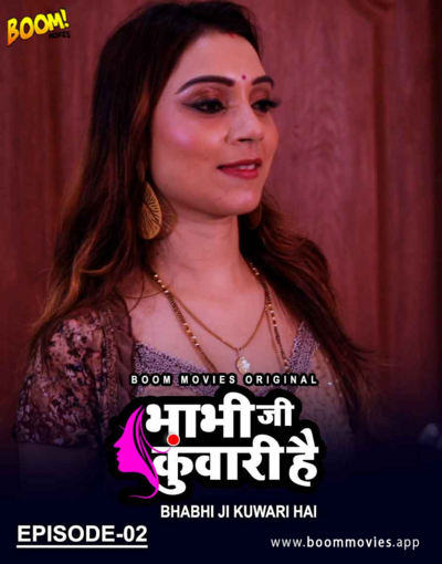 Bhabhi Ji Kuwari Hai 2021 S01E02 Hindi Boommovies Web Series 720p HDRip 120MB Download