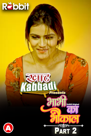 Bhabhi Ka Bhaukal (Khat Kabbaddi) 2023 RabbitMovies S01 Part 2 Hindi Web Series 720p HDRip 350MB Download