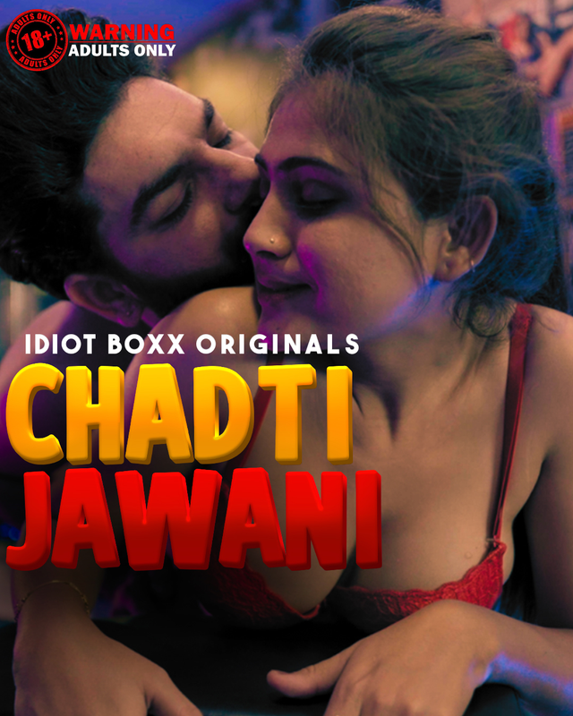 Chadti Jawani 2023 IdiotBoxx S01E01T03 Hindi Web Series 720p HDRip 500MB Download