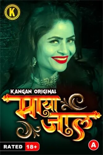 Mayajaal 2023 Kangan S01 Part 01 Hindi Web Series 720p HDRip 400MB Download
