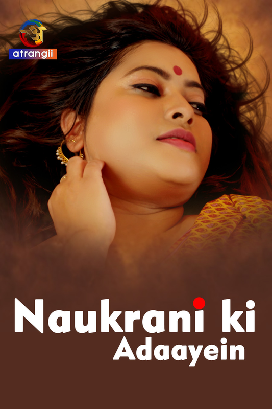 Naukrani Ki Adaayein 2023 Atrangii Hindi Short Film 720p HDRip 250MB Download